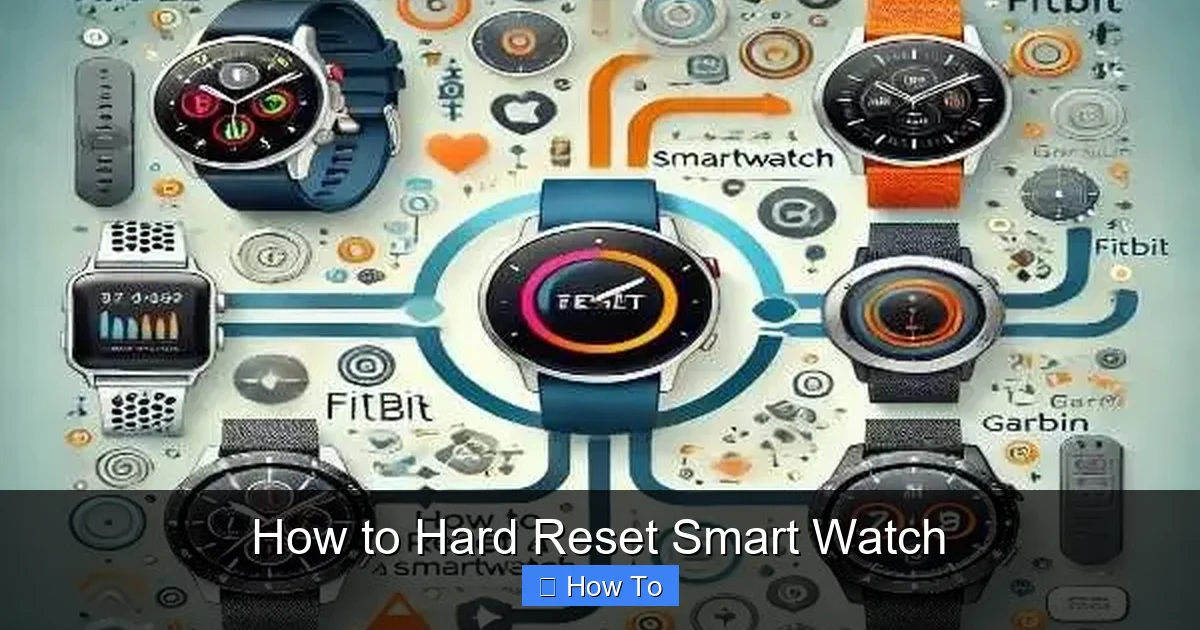 How to Hard Reset Smart Watch