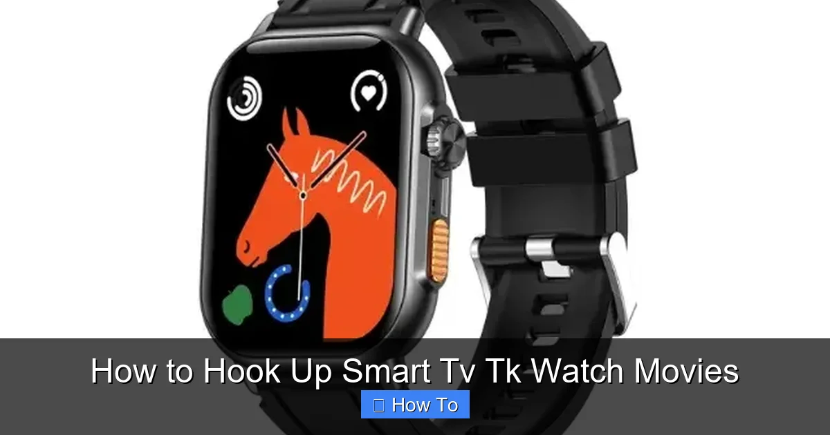 How to Hook Up Smart Tv Tk Watch Movies