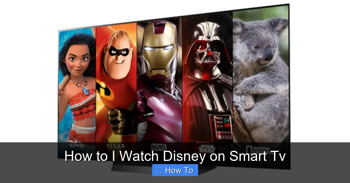 How to I Watch Disney on Smart Tv