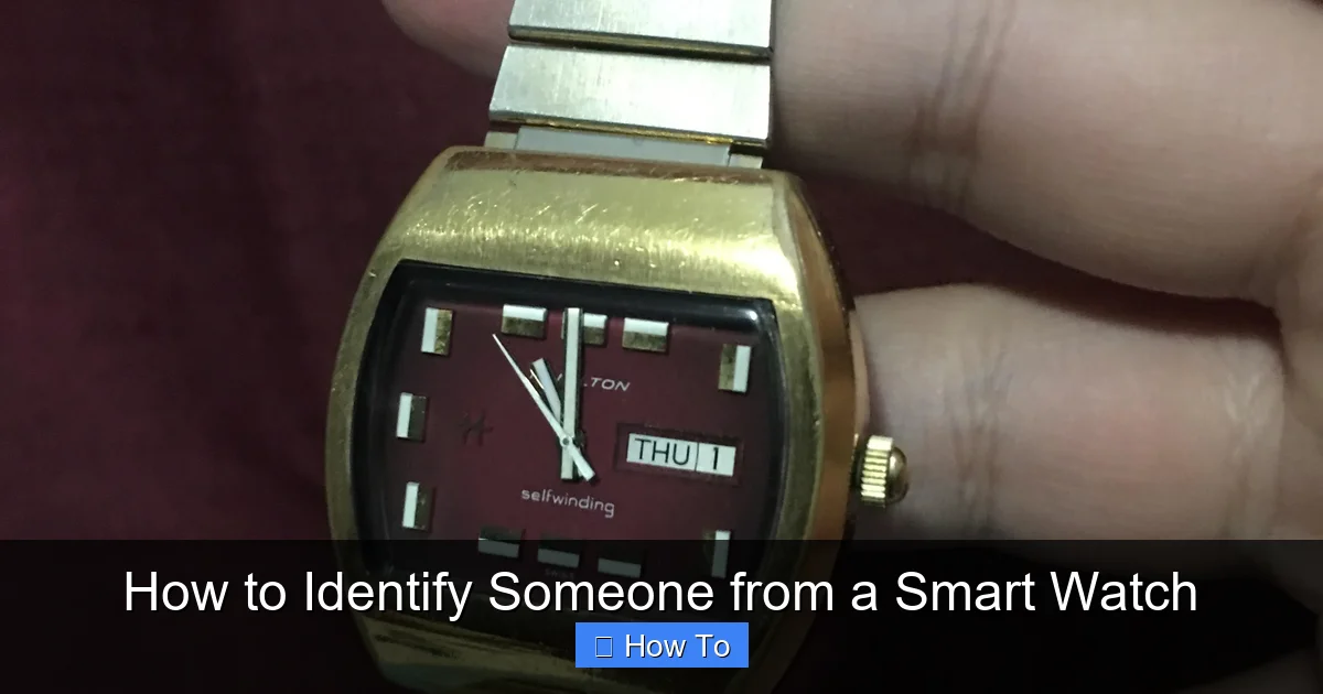 How to Identify Someone from a Smart Watch