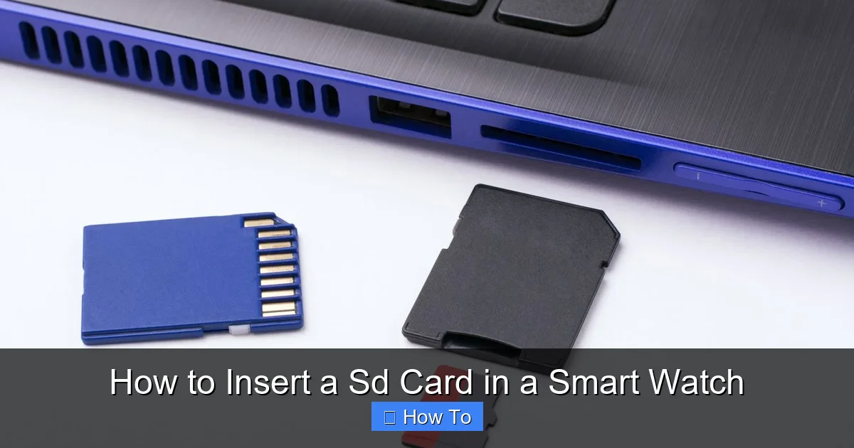 How to Insert a Sd Card in a Smart Watch
