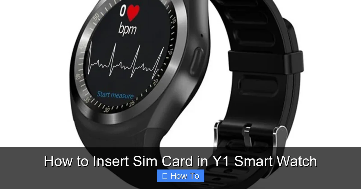 How to Insert Sim Card in Y1 Smart Watch