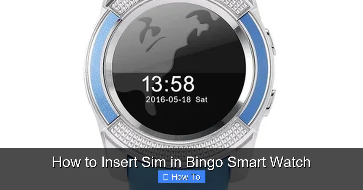 How to Insert Sim in Bingo Smart Watch