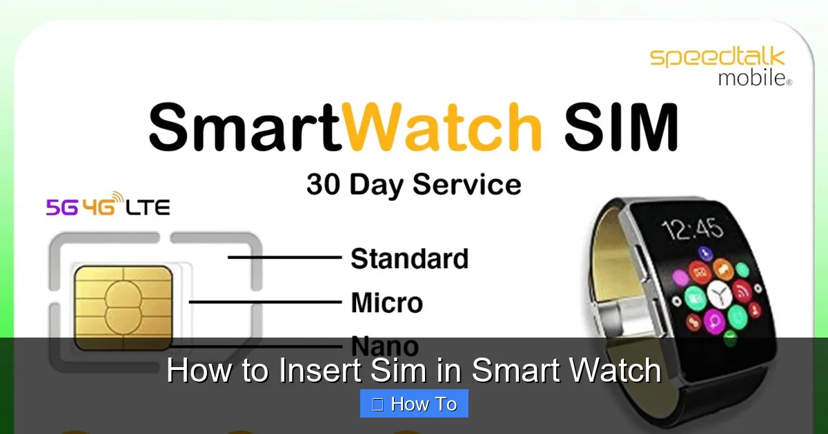How to Insert Sim in Smart Watch