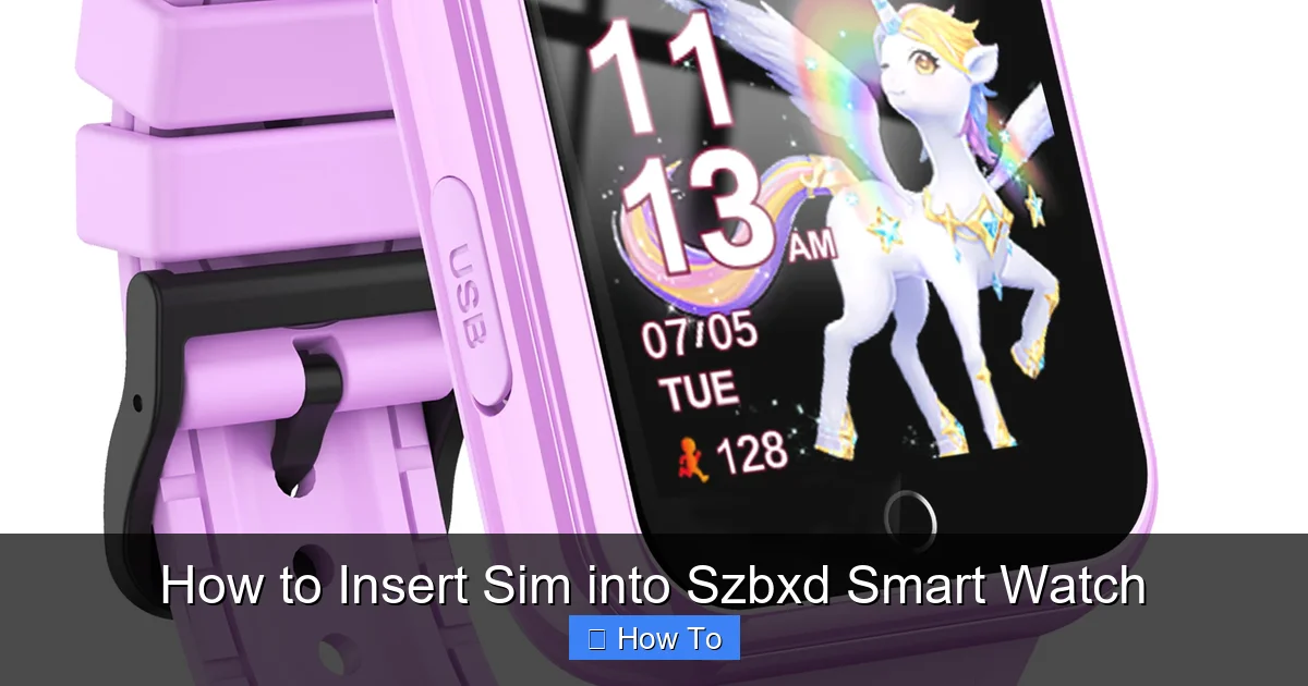 How to Insert Sim into Szbxd Smart Watch
