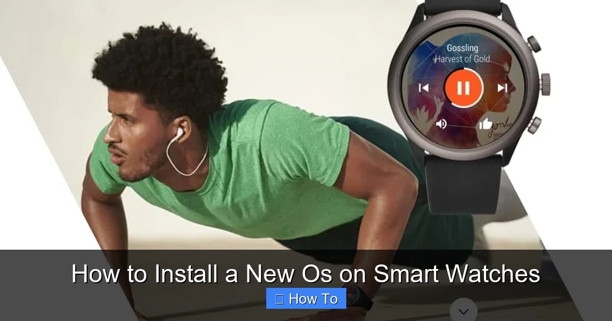 How to Install a New Os on Smart Watches