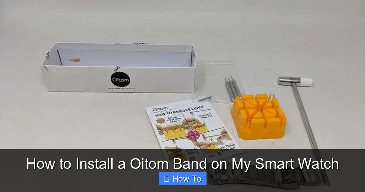 How to Install a Oitom Band on My Smart Watch