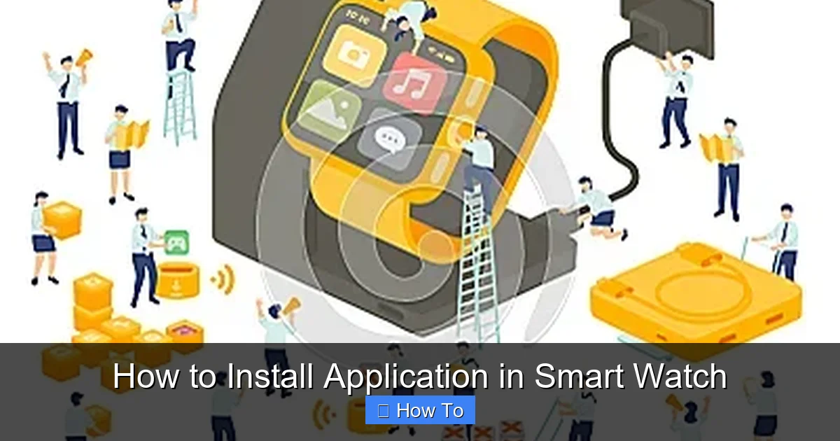 How to Install Application in Smart Watch