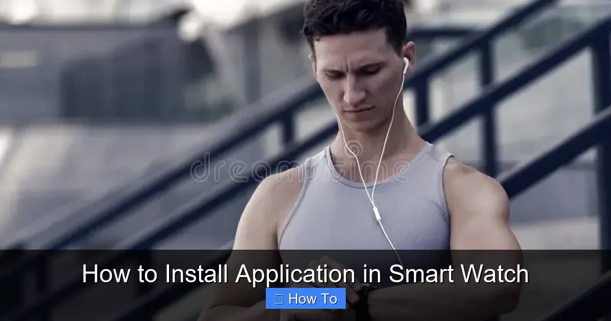 How to Install Application in Smart Watch