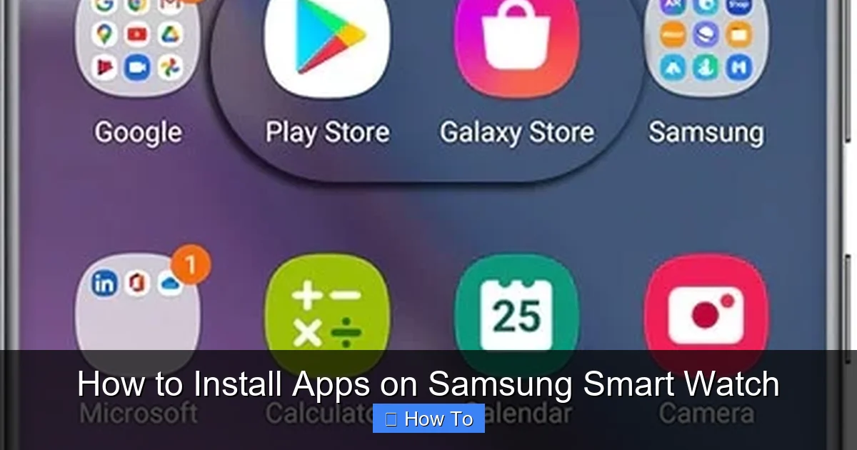 How to Install Apps on Samsung Smart Watch
