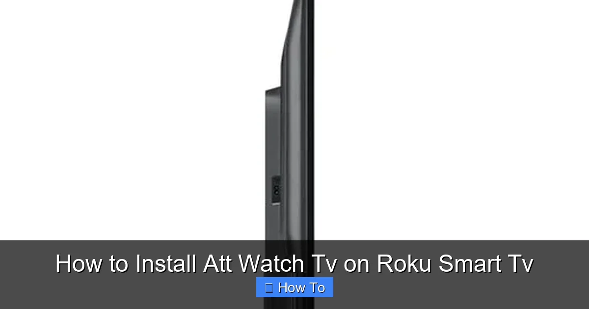 How to Install Att Watch Tv on Roku Smart Tv