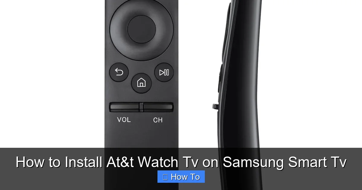 How to Install At&t Watch Tv on Samsung Smart Tv