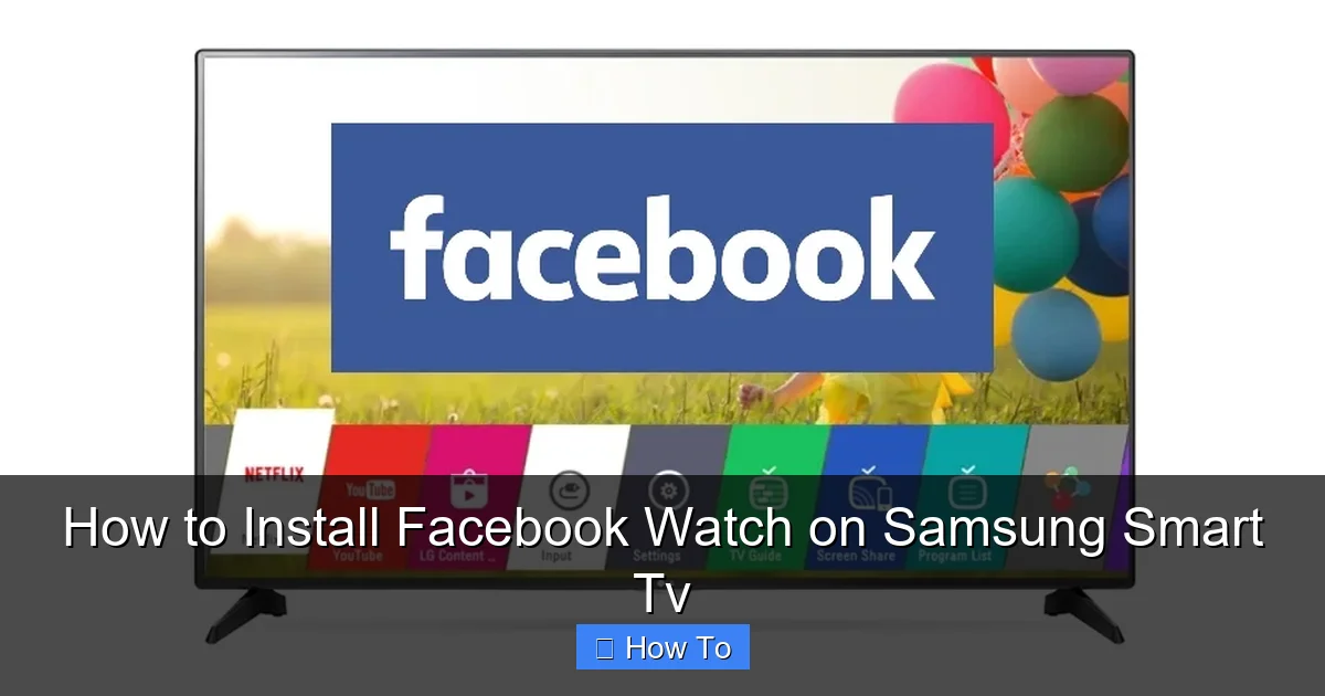 How to Install Facebook Watch on Samsung Smart Tv