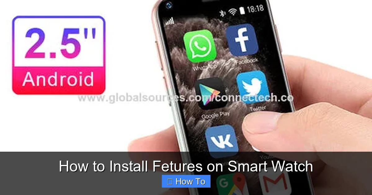 How to Install Fetures on Smart Watch