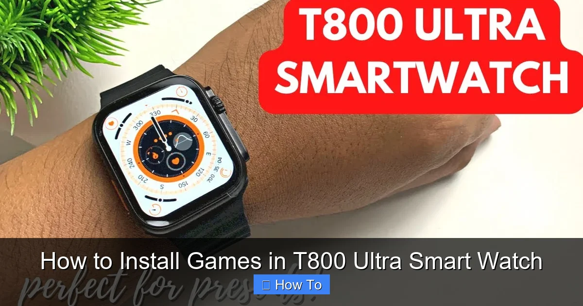 How to Install Games in T800 Ultra Smart Watch