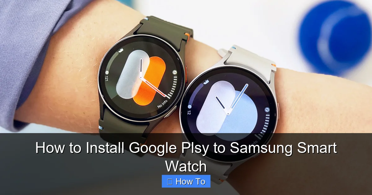 How to Install Google Plsy to Samsung Smart Watch