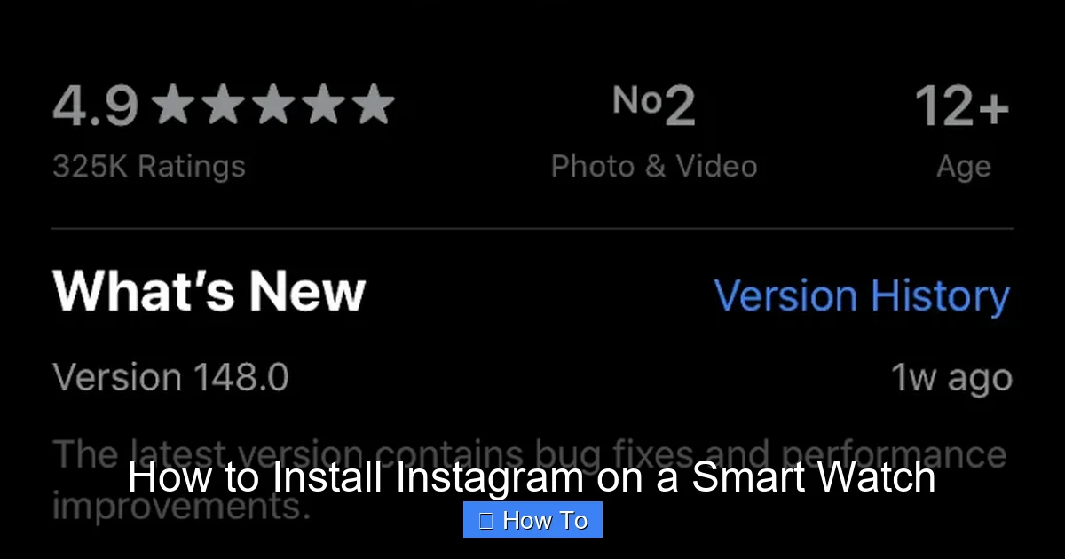 How to Install Instagram on a Smart Watch