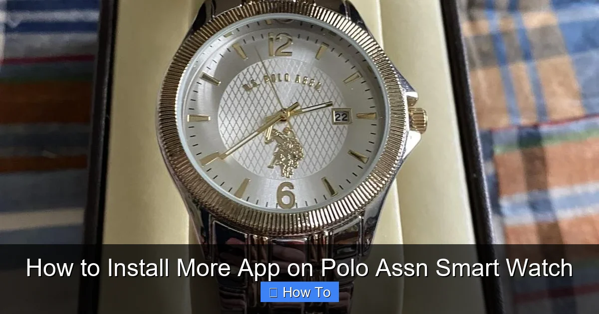 How to Install More App on Polo Assn Smart Watch