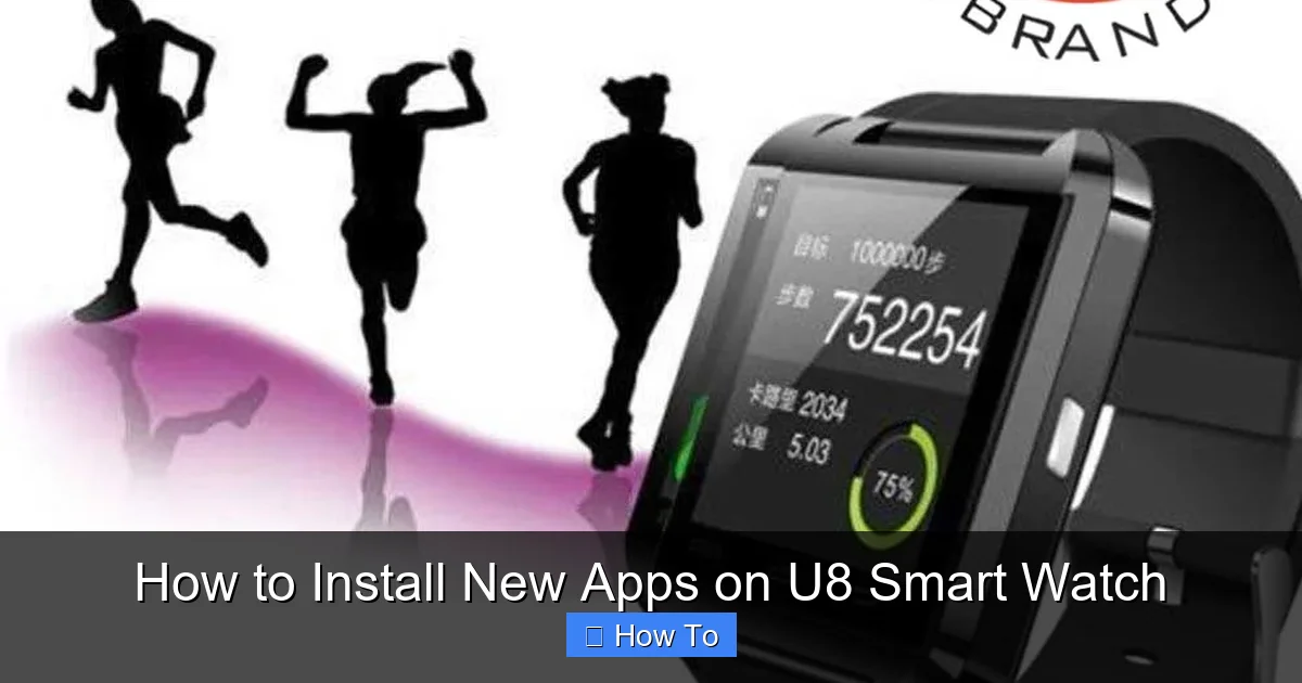 How to Install New Apps on U8 Smart Watch
