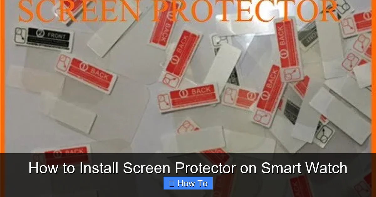 How to Install Screen Protector on Smart Watch