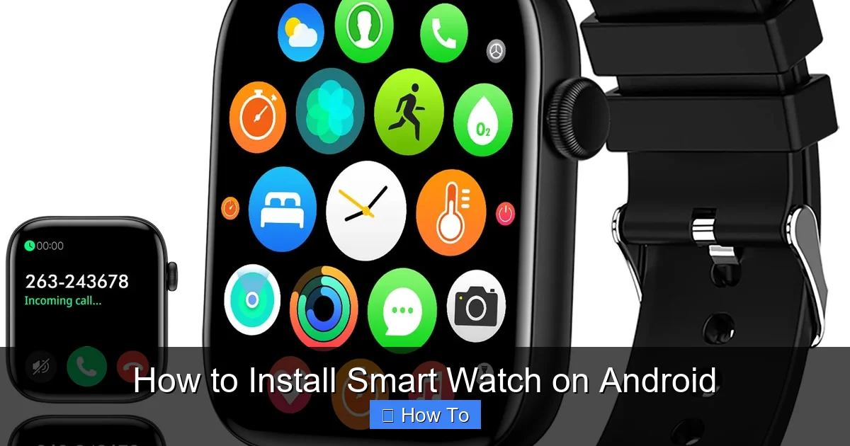 How to Install Smart Watch on Android