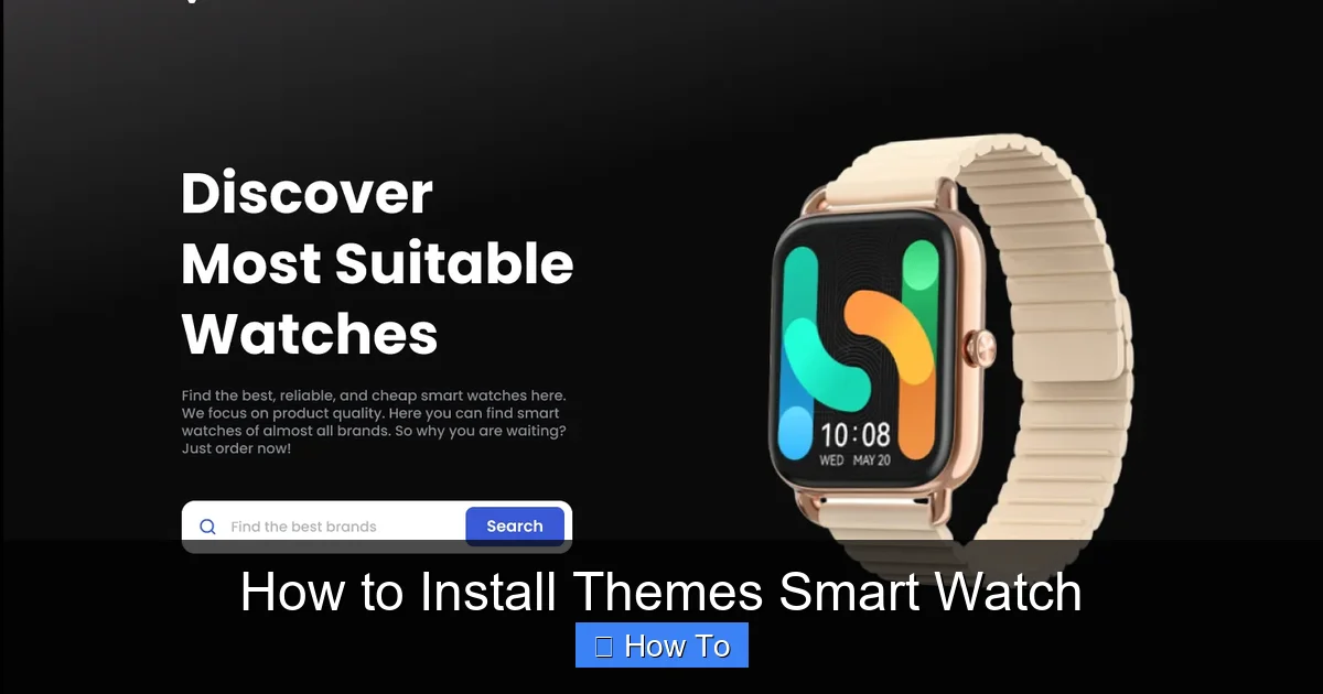 How to Install Themes Smart Watch