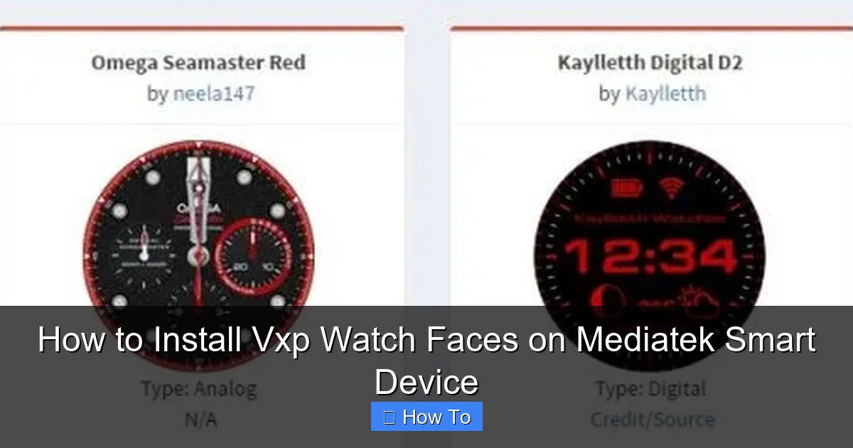 How to Install Vxp Watch Faces on Mediatek Smart Device