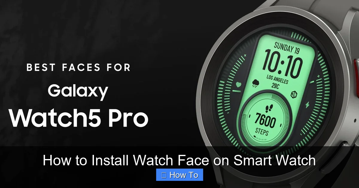How to Install Watch Face on Smart Watch