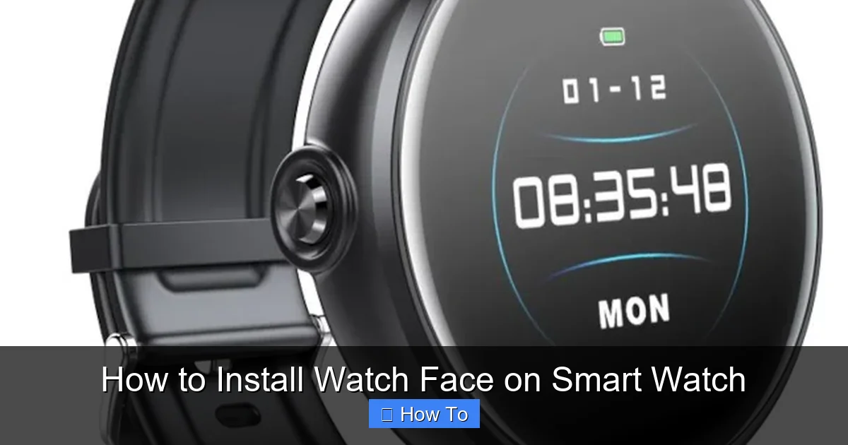 How to Install Watch Face on Smart Watch