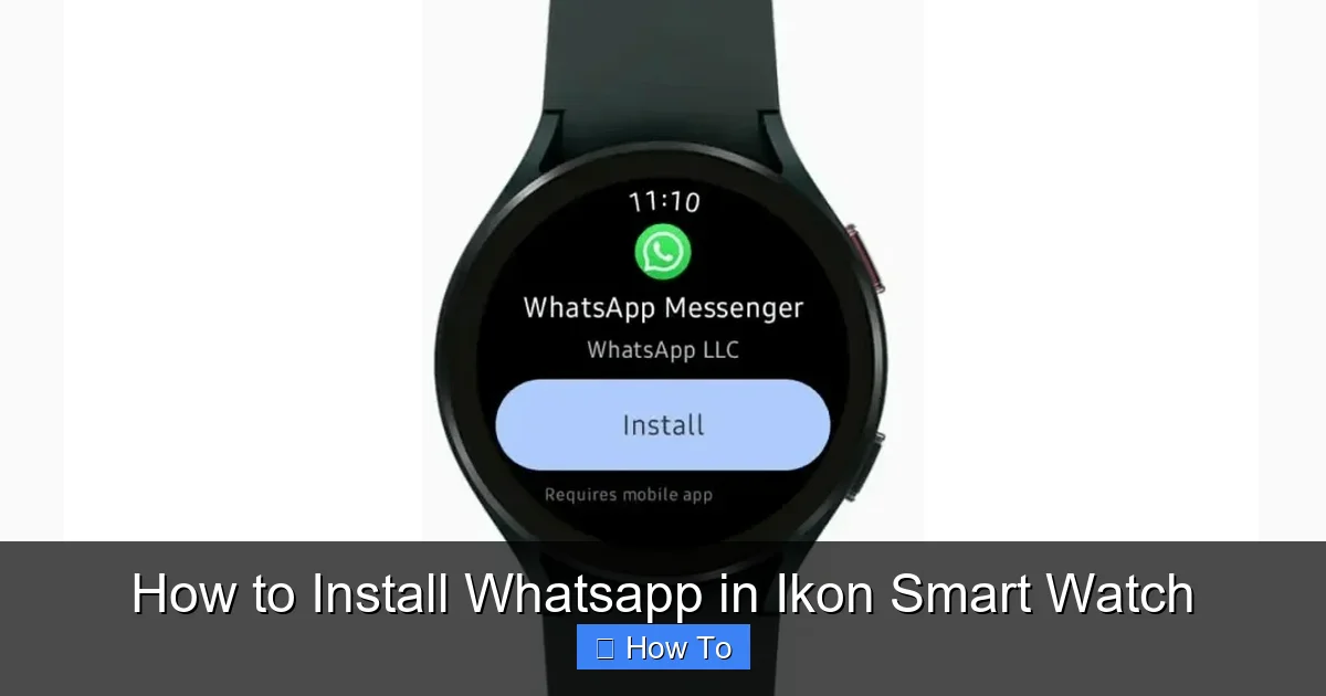 How to Install Whatsapp in Ikon Smart Watch