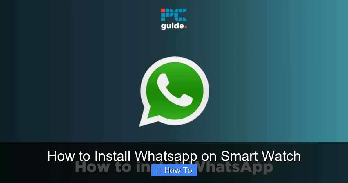 How to Install Whatsapp on Smart Watch