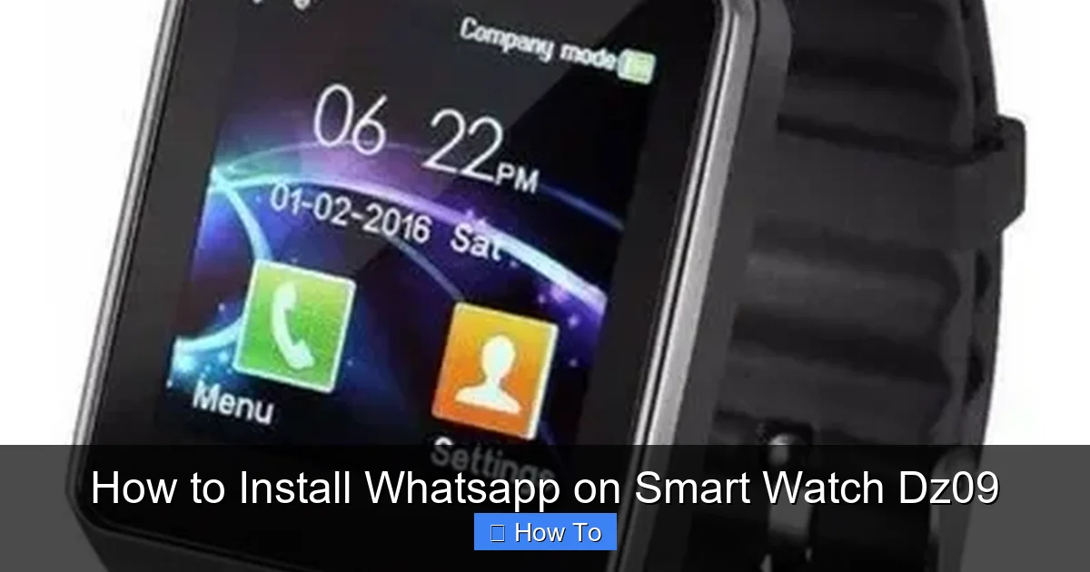 How to Install Whatsapp on Smart Watch Dz09