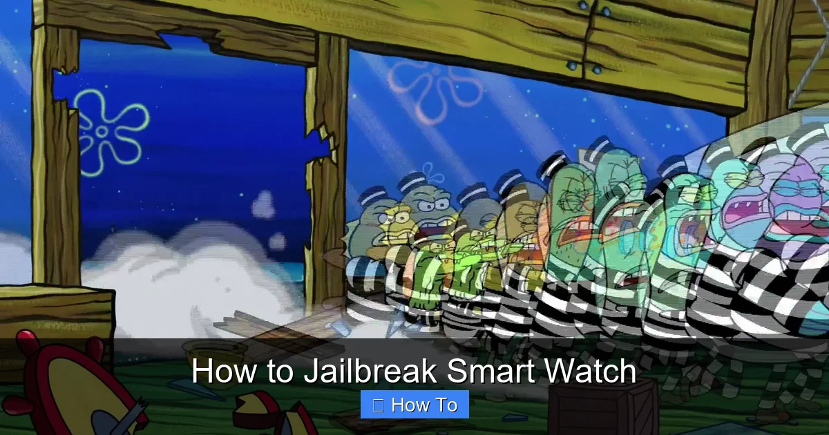How to Jailbreak Smart Watch