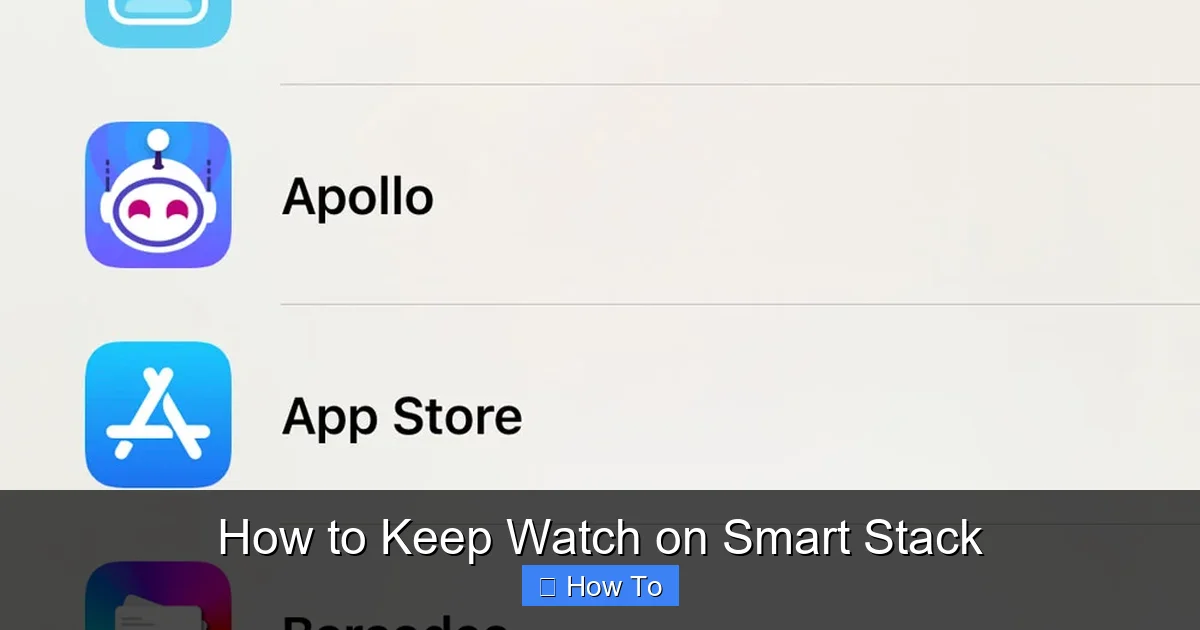 How to Keep Watch on Smart Stack