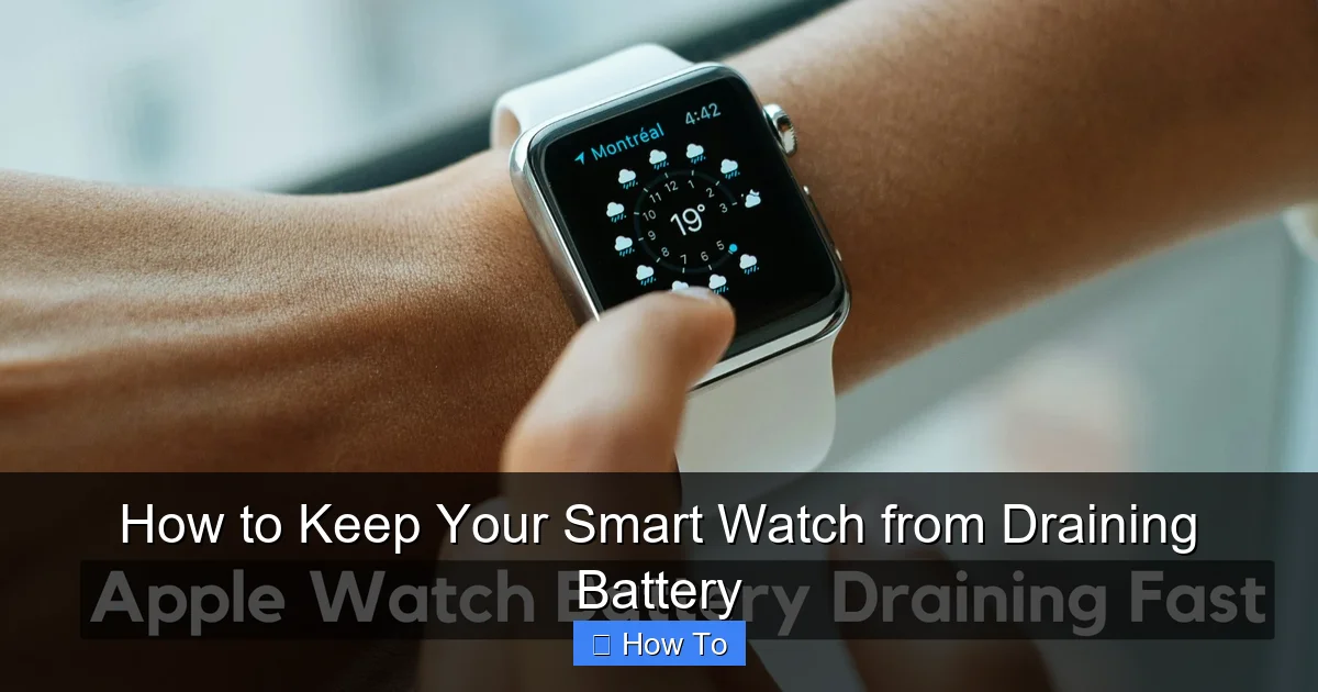 How to Keep Your Smart Watch from Draining Battery