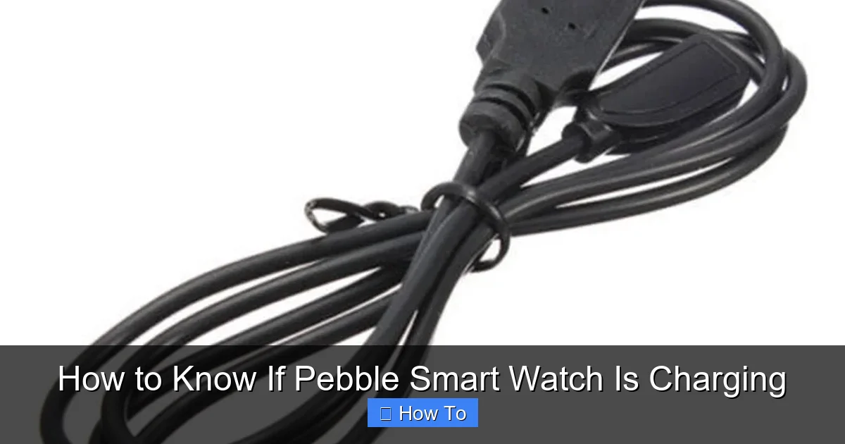How to Know If Pebble Smart Watch Is Charging
