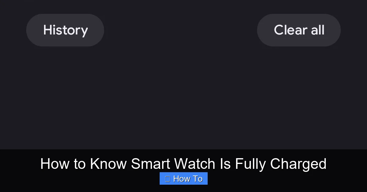 How to Know Smart Watch Is Fully Charged