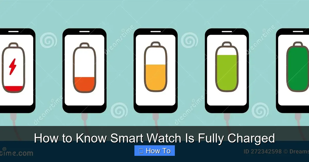 How to Know Smart Watch Is Fully Charged