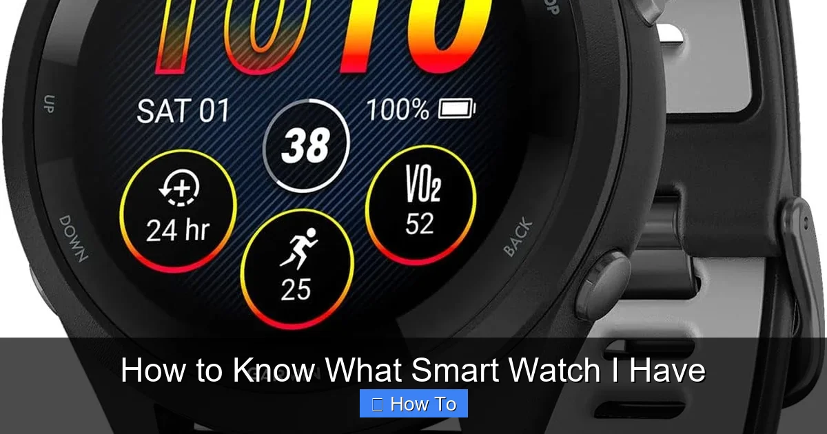 How to Know What Smart Watch I Have