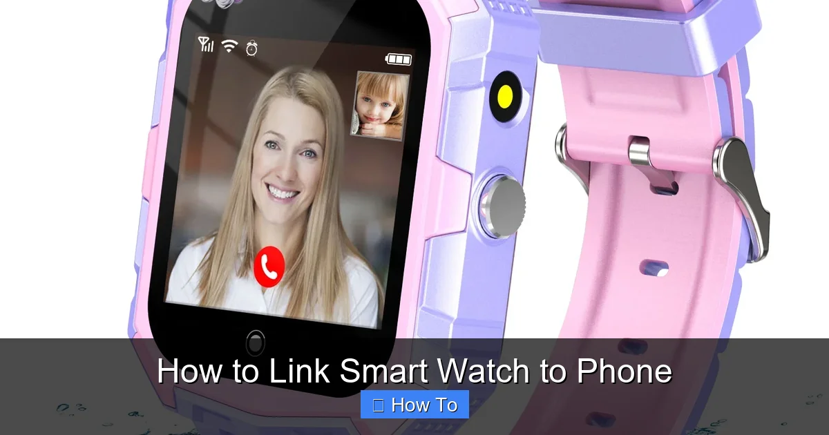 How to Link Smart Watch to Phone
