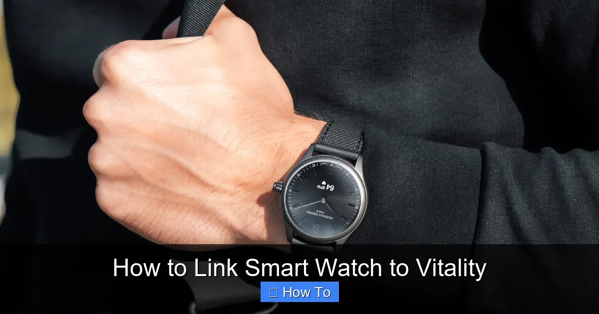 How to Link Smart Watch to Vitality