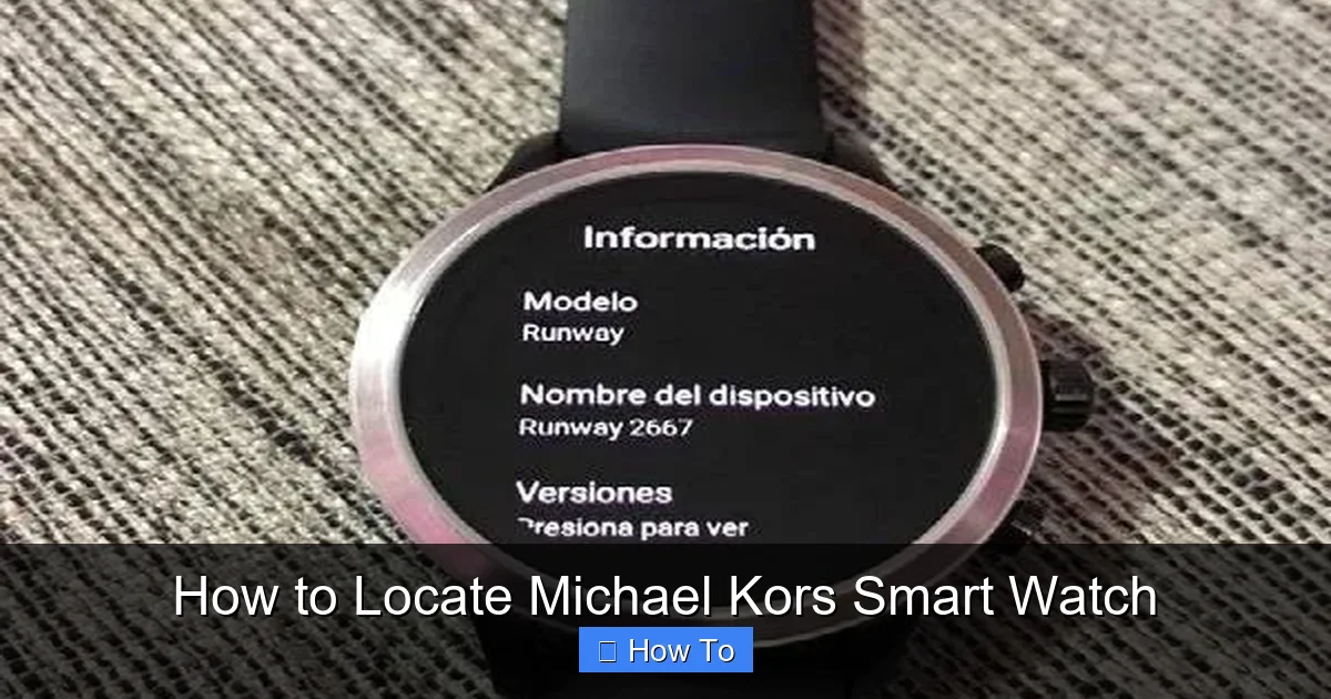 How to Locate Michael Kors Smart Watch