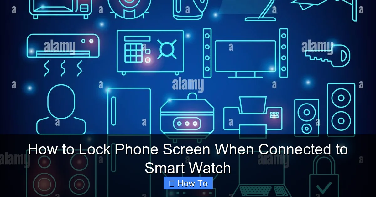 How to Lock Phone Screen When Connected to Smart Watch