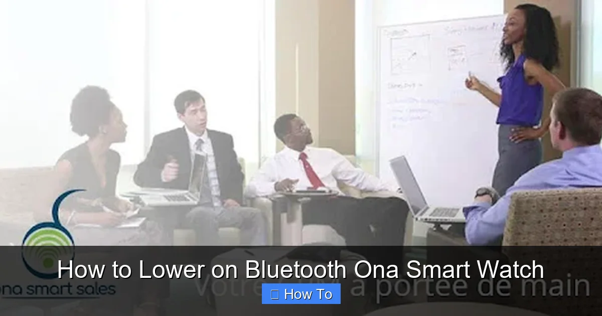 How to Lower on Bluetooth Ona Smart Watch