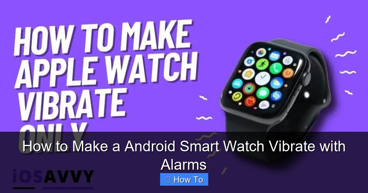 How to Make a Android Smart Watch Vibrate with Alarms