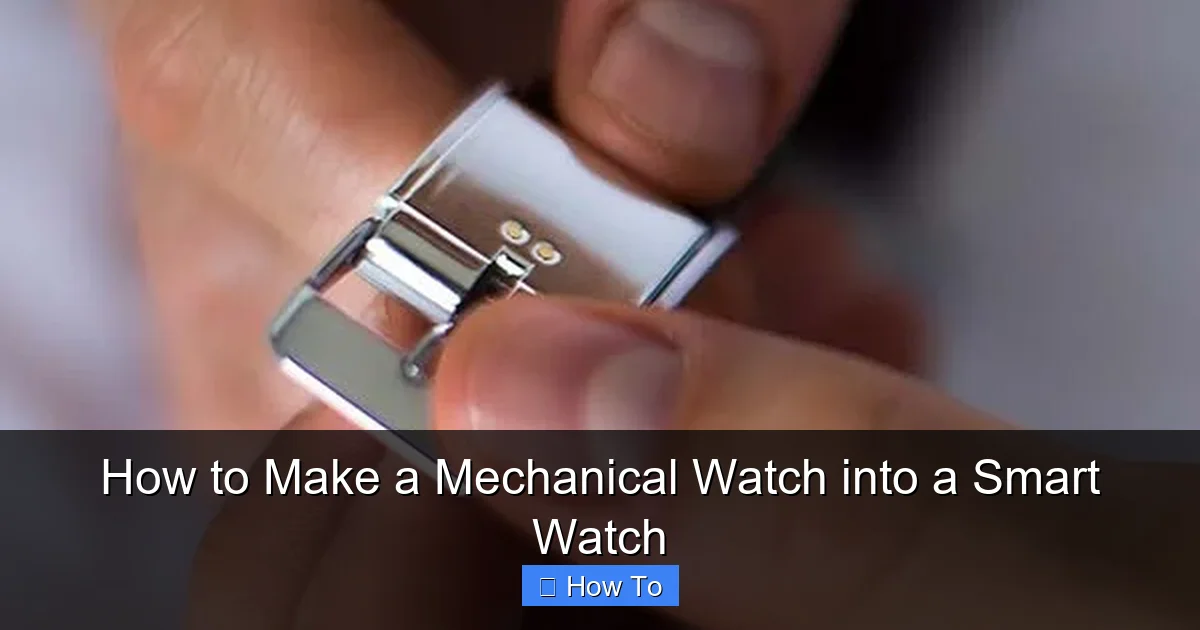How to Make a Mechanical Watch into a Smart Watch