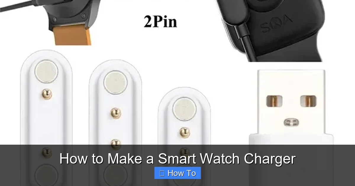 How to Make a Smart Watch Charger