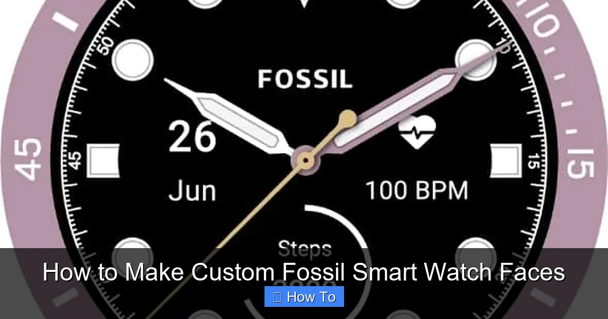 How to Make Custom Fossil Smart Watch Faces