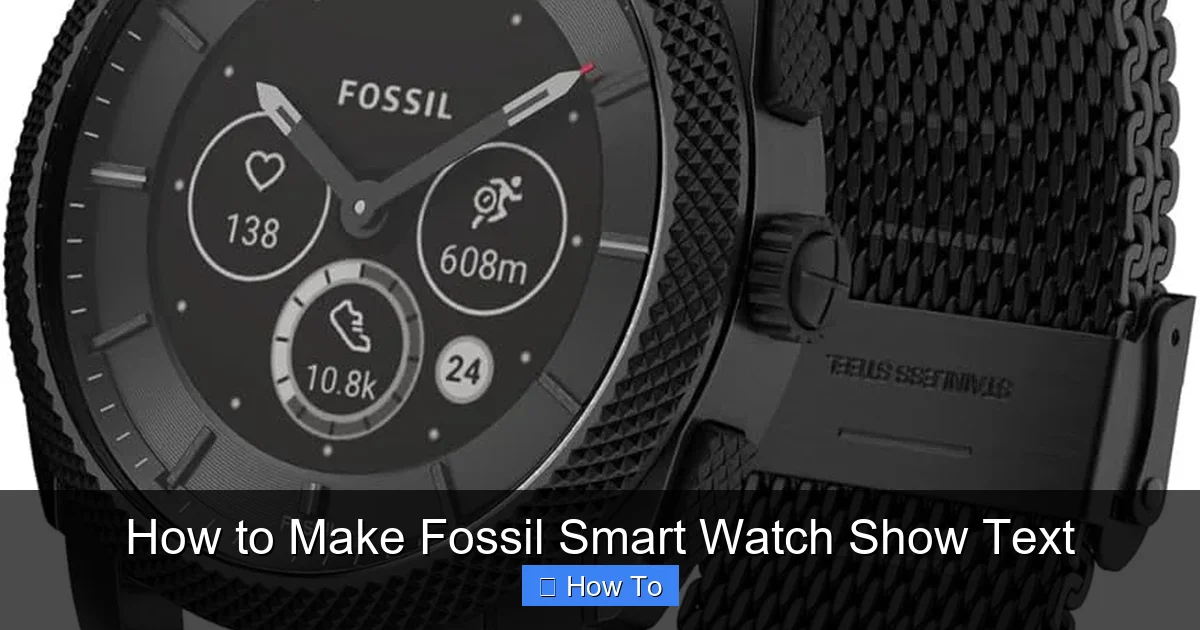 How to Make Fossil Smart Watch Show Text