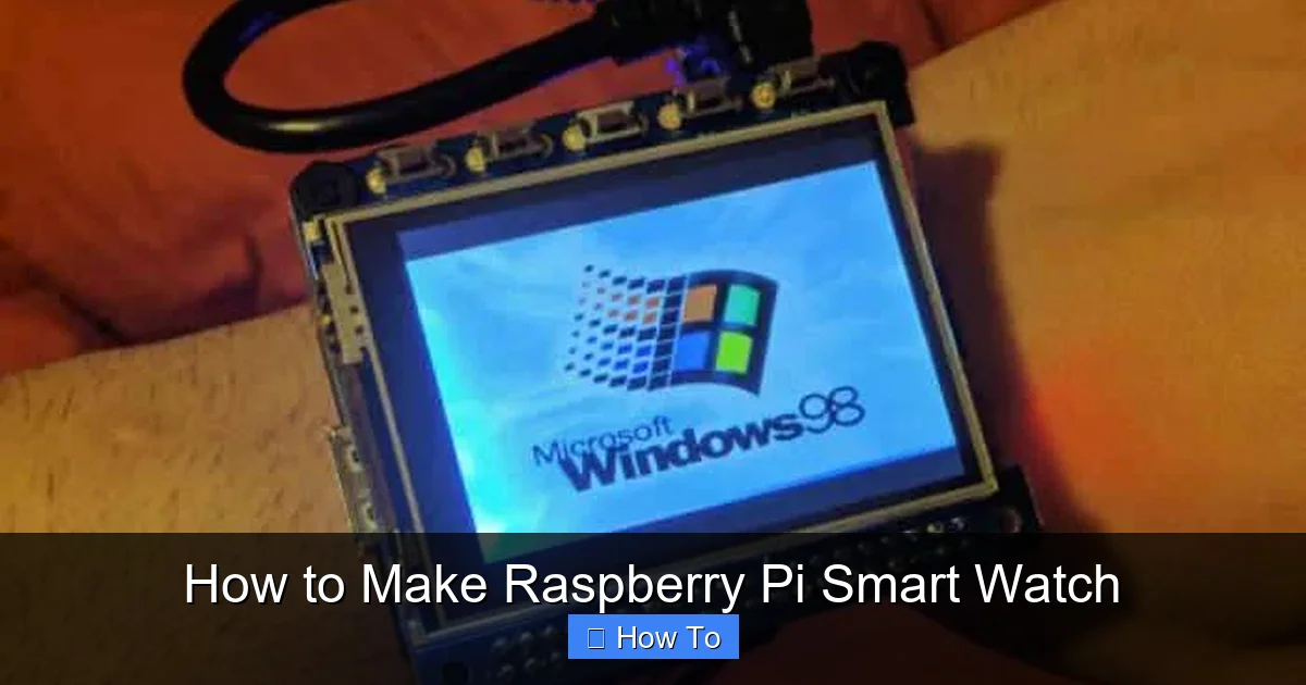How to Make Raspberry Pi Smart Watch